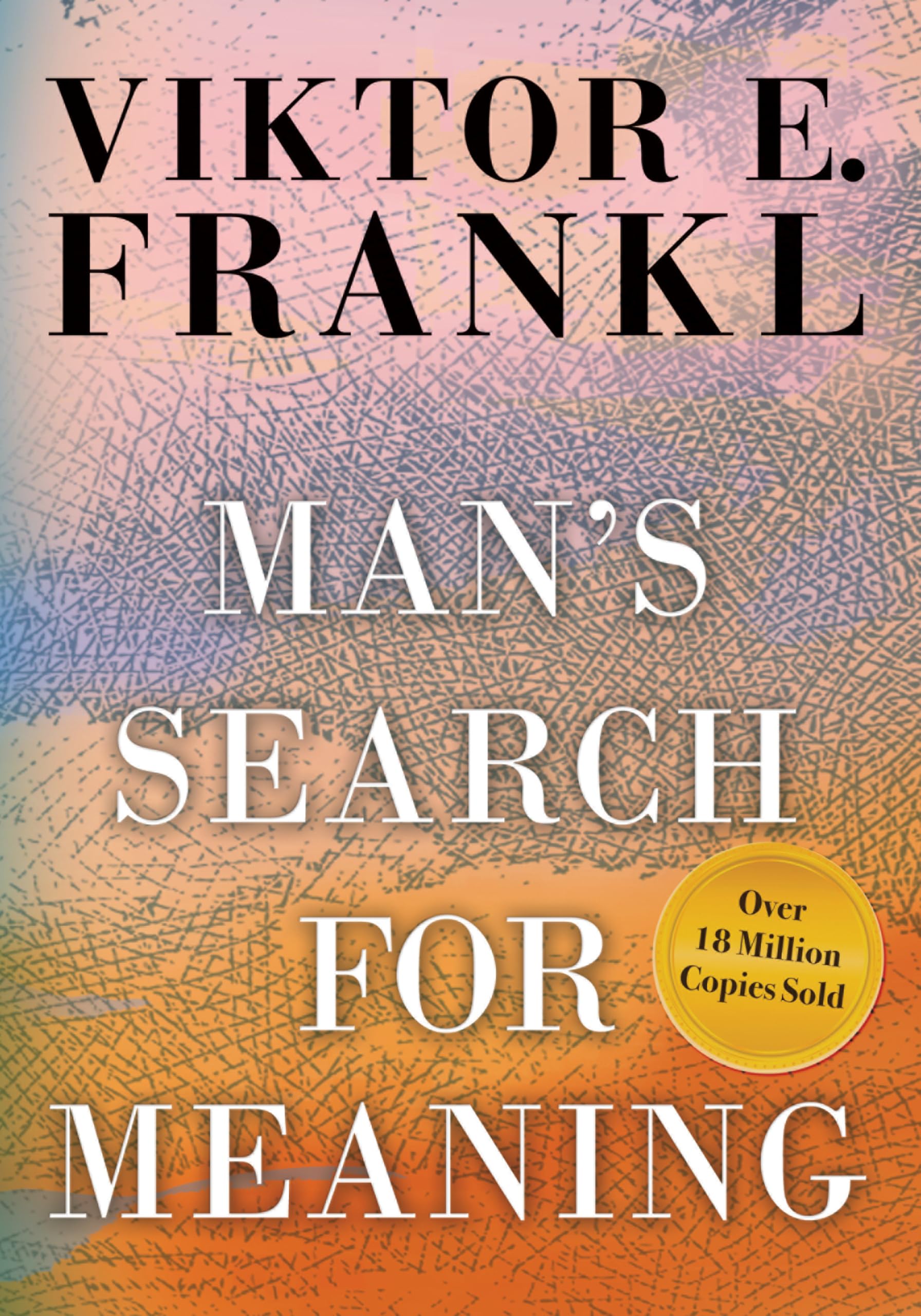 Man's Search for Meaning