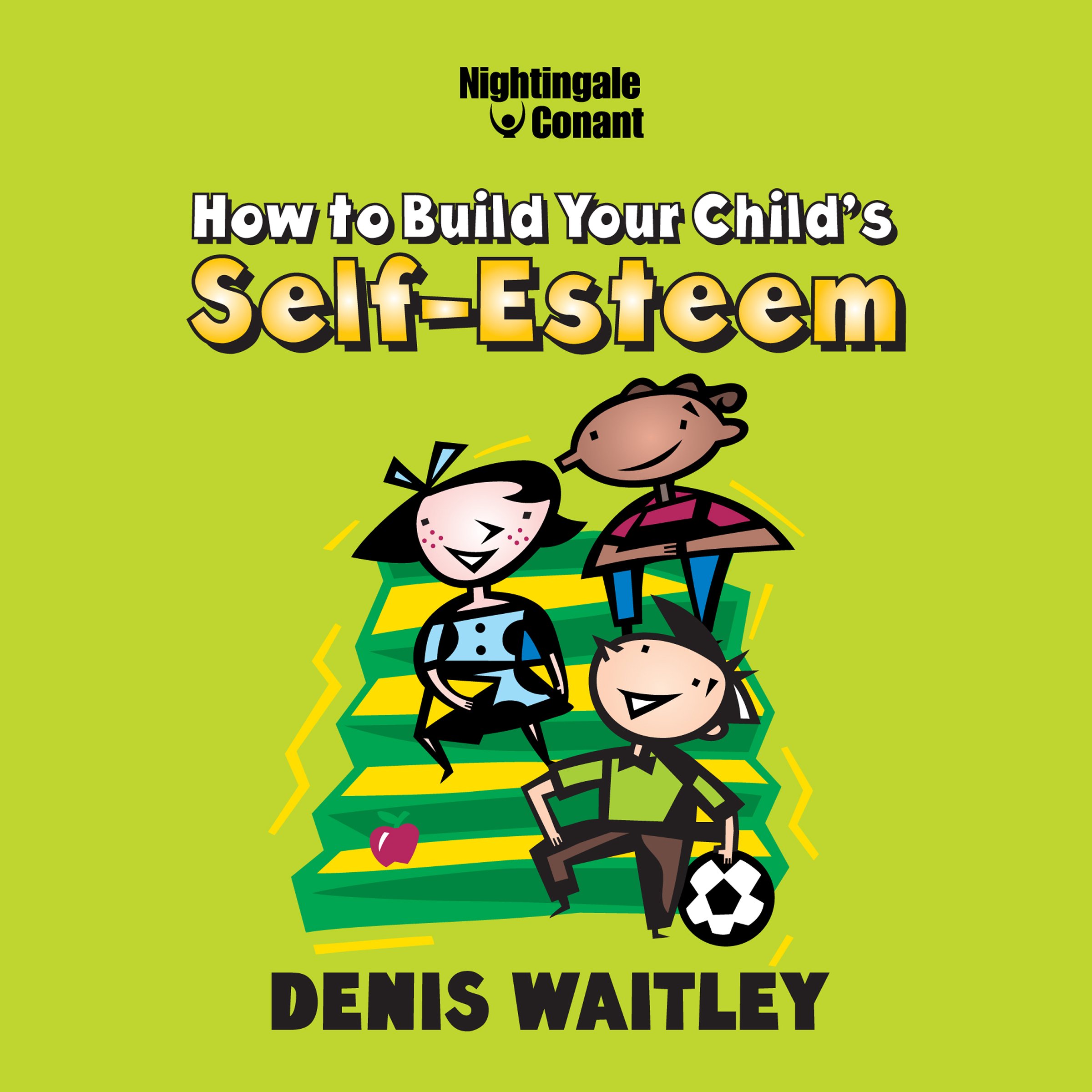 Cover art for How to Build Your Child's Self-Esteem