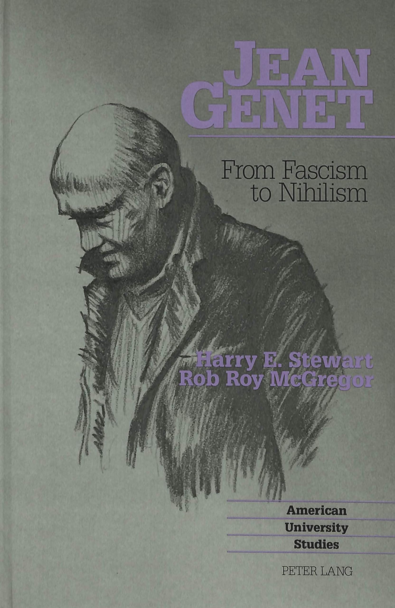 Jean Genet: From Fascism to Nihilism: 205