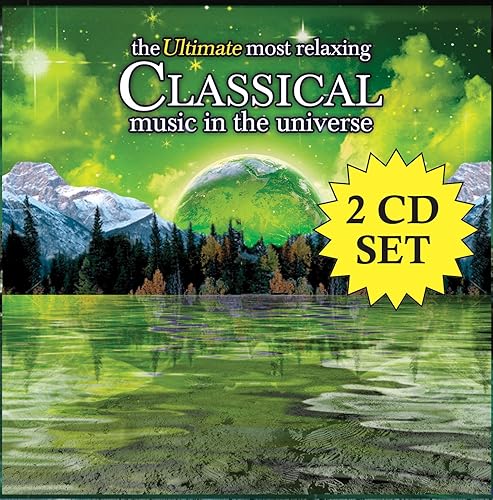 The Ultimate Most Relaxing Classical Music In The Universe