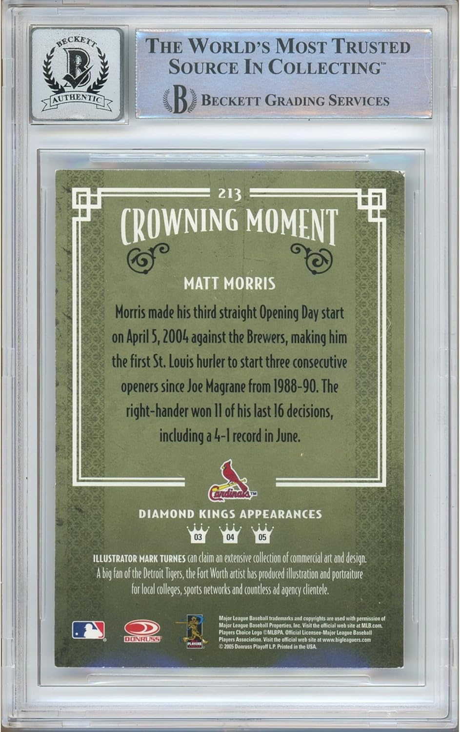 Matt Morris Autographed 2005 Donruss Diamond Kings #213 Baseball Trading Card Beckett BGS Auto 10 Graded BAS Authentic Slabbed COA Played For St Louis Cardinals MLB