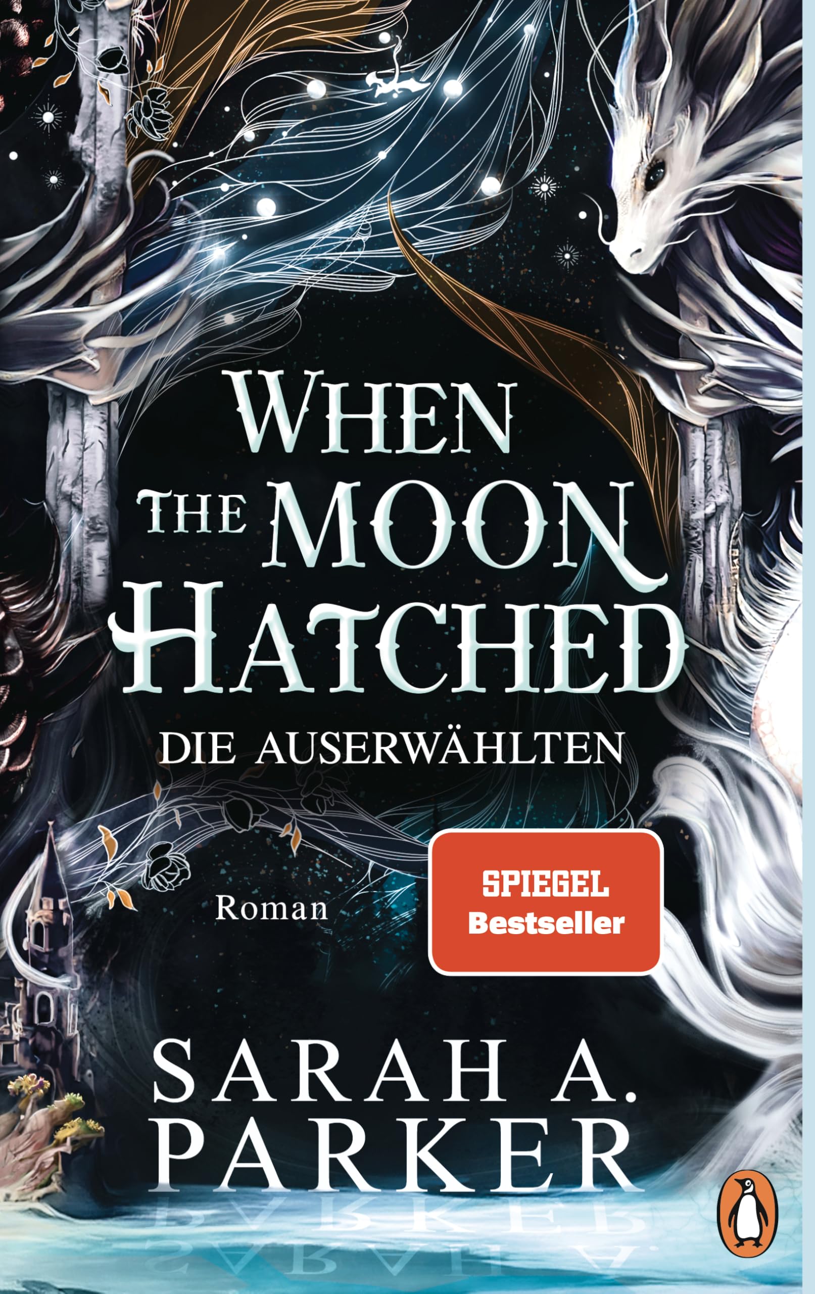 Sarah A. Parker | Roman | When The Moon Hatched: Die Auserwählten – Deutsche Ausgabe mit Exklusiver Character Card (Limitierte Auflage)