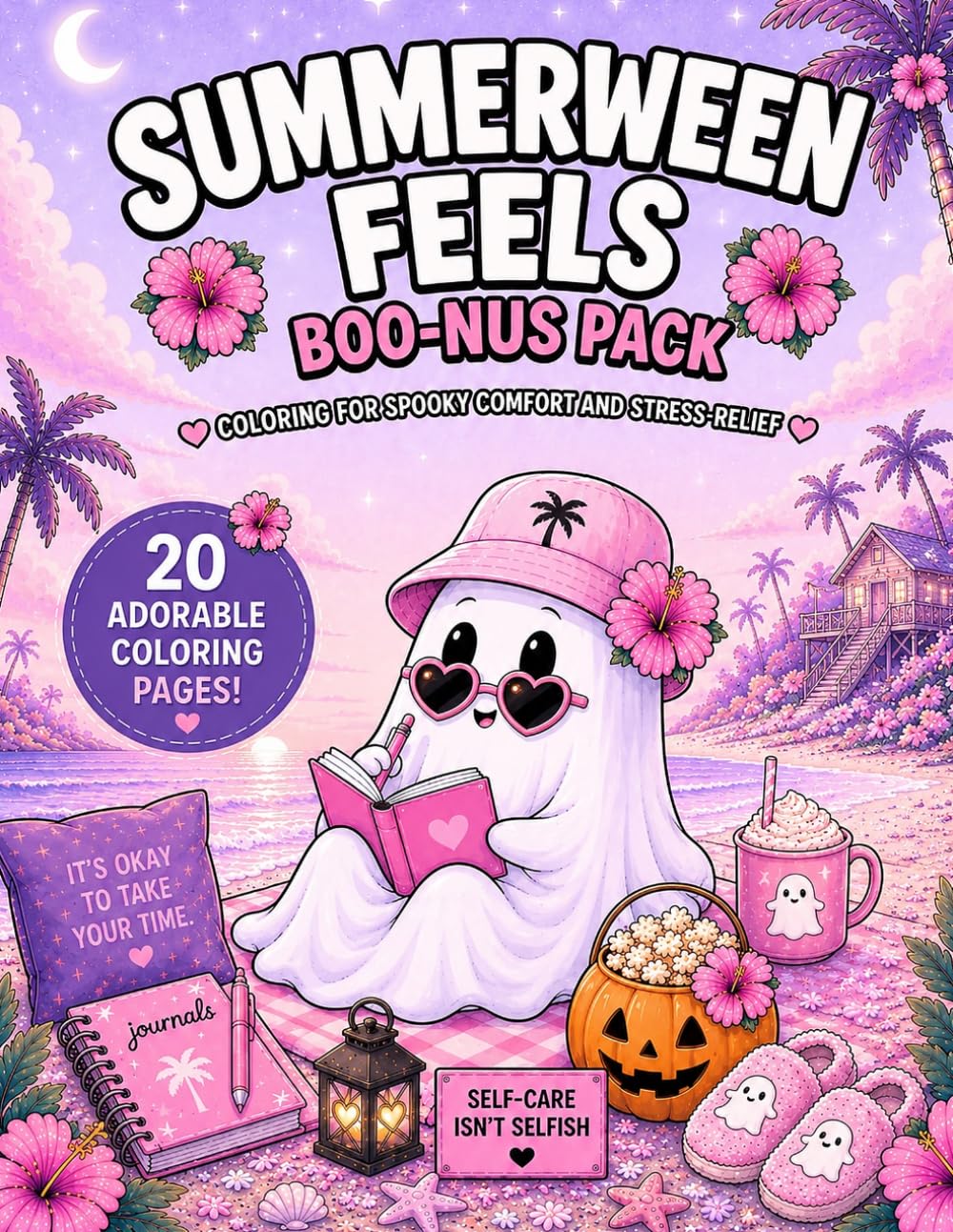 Summerween Feels Ghost Boo-nus, Coloring for Spooky Comfort and Stress Relief: 20 One-Sided Coloring Pages for Self-Care, Mental Health, and Summerween Vibes