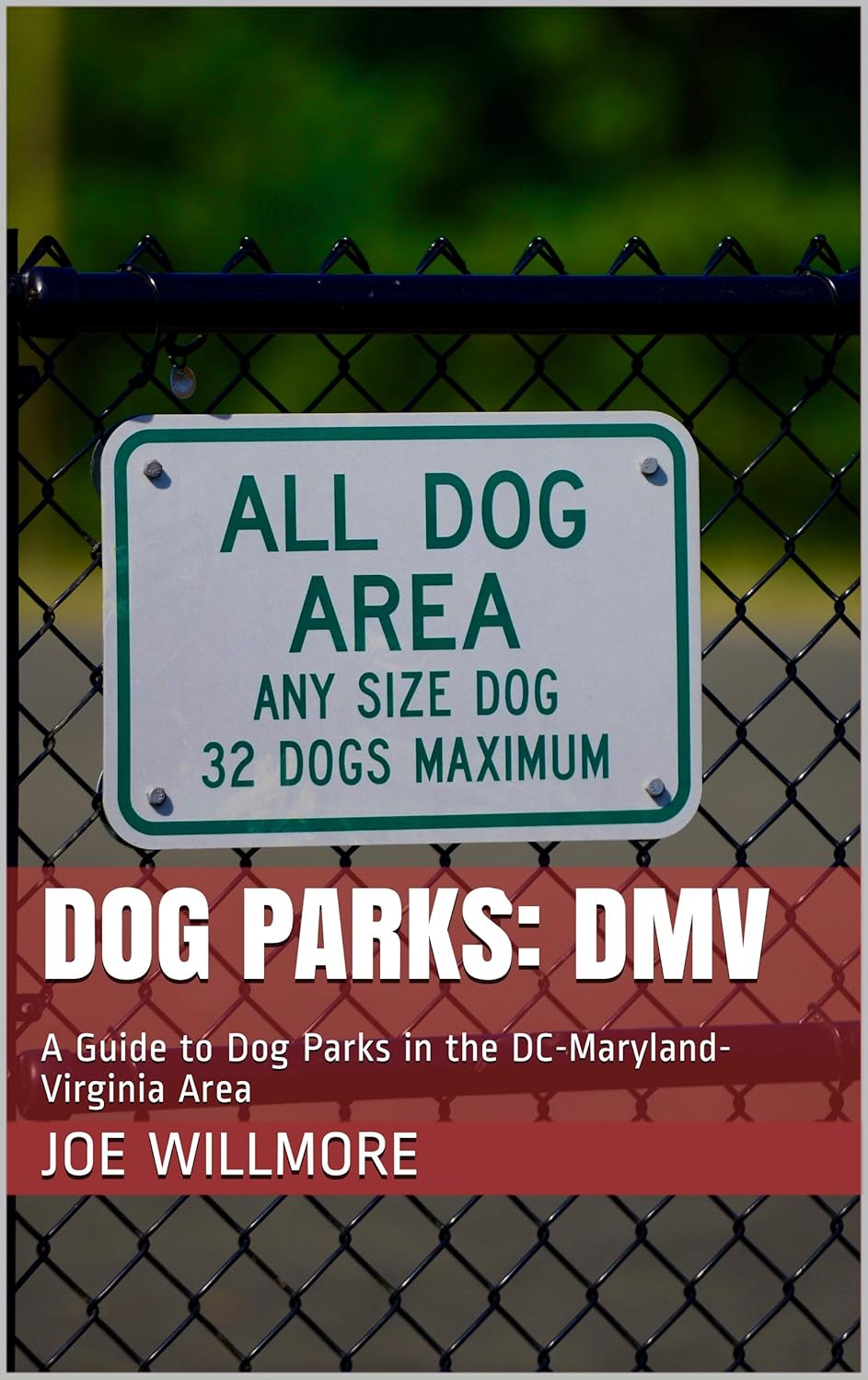 Dog Parks DMV A Guide to Dog Parks in the DCMarylandVirginia Area (Dog Resources DMV