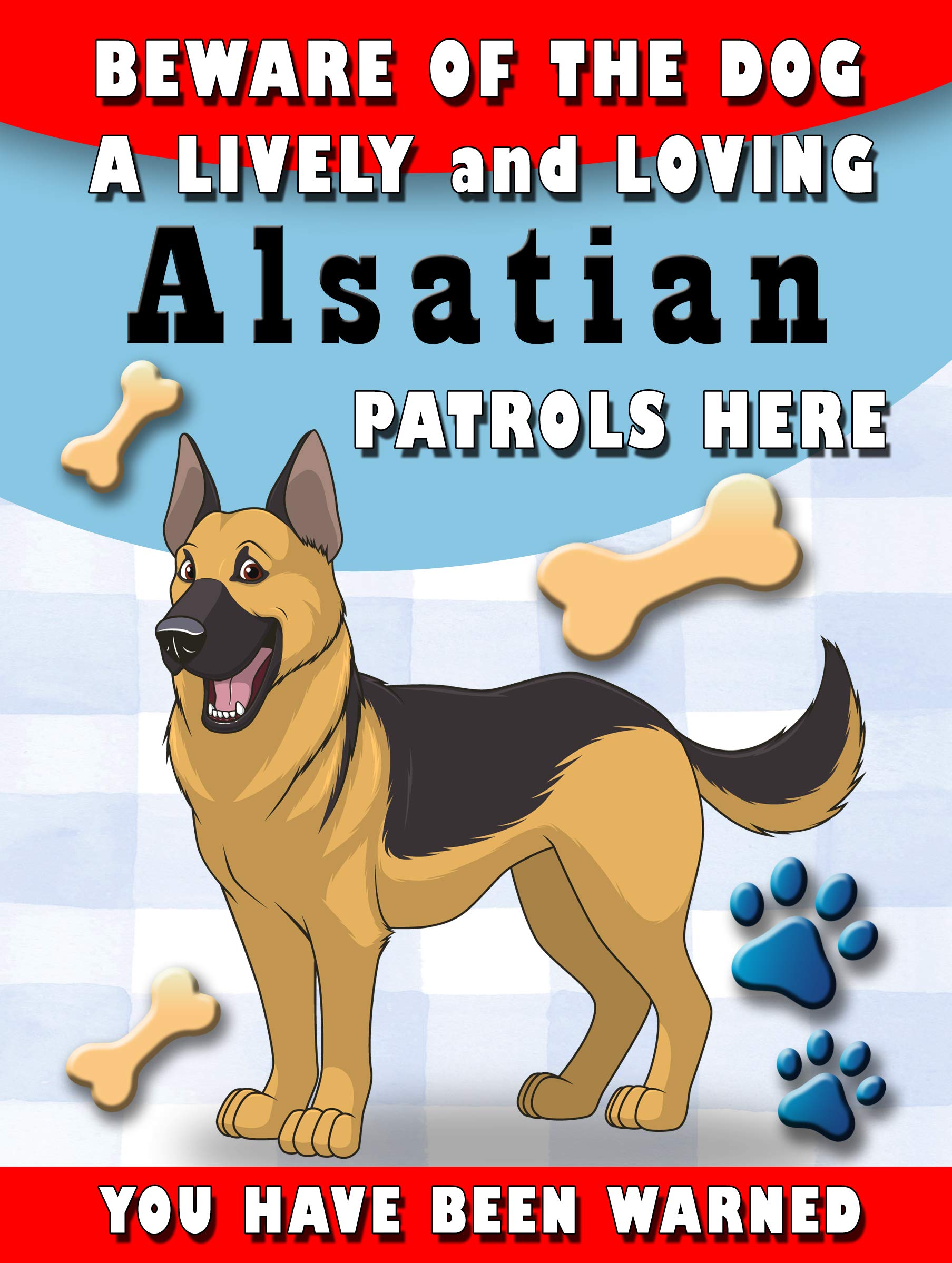 Shawprint Limited Alsatian Shawprint Beware Of The Dog Patrols Here Decorative Metal Sign/Plaque Pet Theme 200Mm X 150Mm (1911H1)