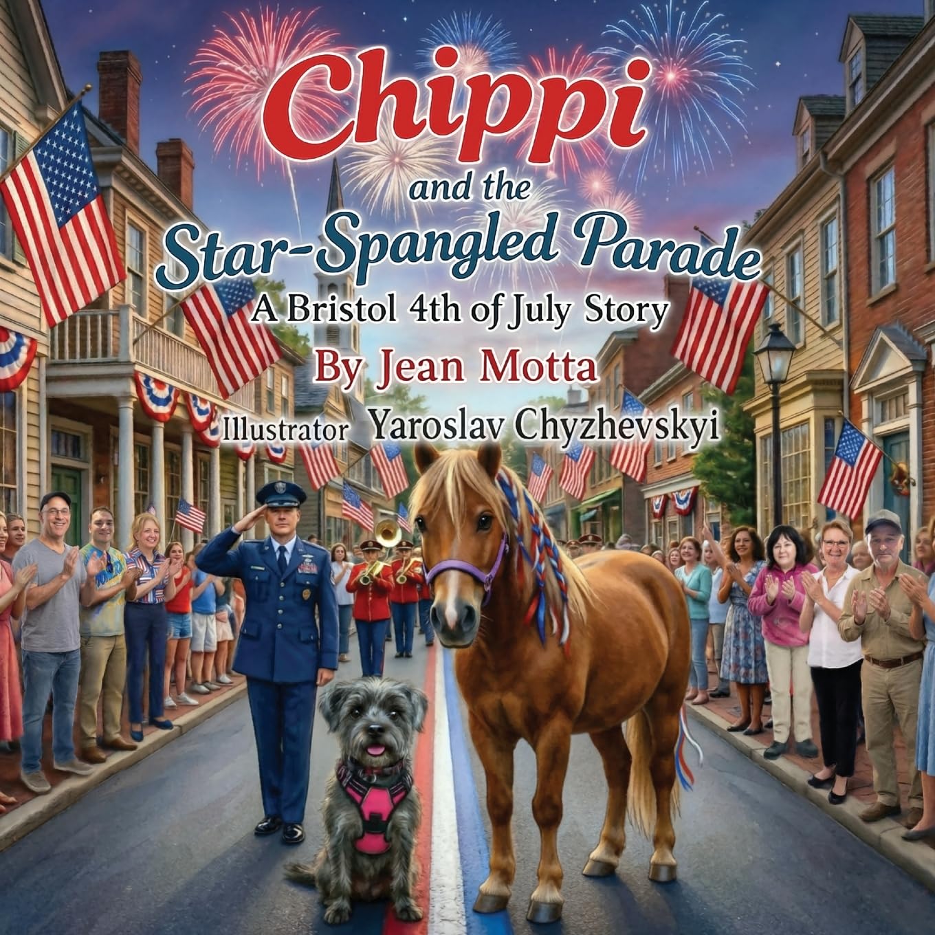 Chippi and the Star-Spangled Parade: A Bristol 4th of July Story (The World of Chippi)