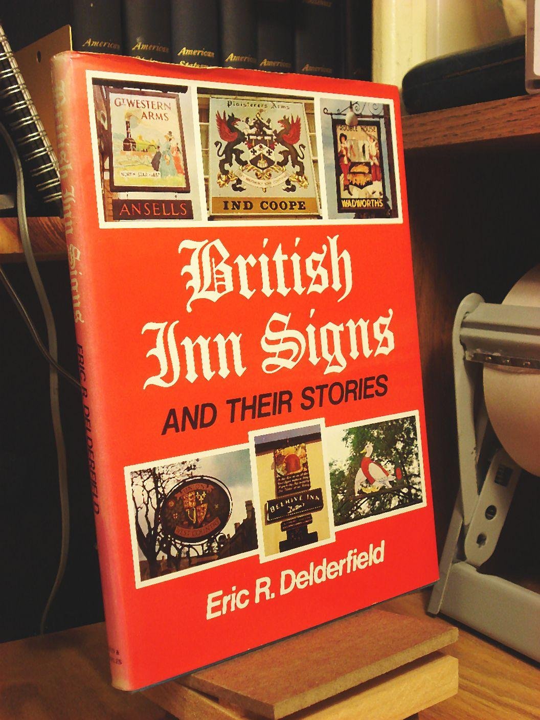 British Inn Signs and Their Stories: Amazon.co.uk: Delderfield, Eric R ...