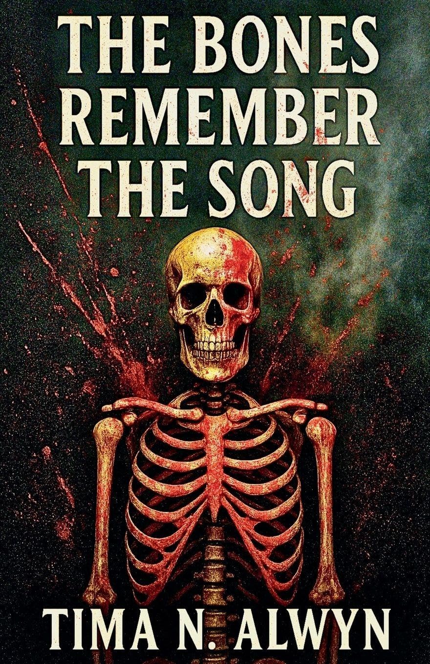 The bones remember the song: 1 (The Vellicore Trilogy)