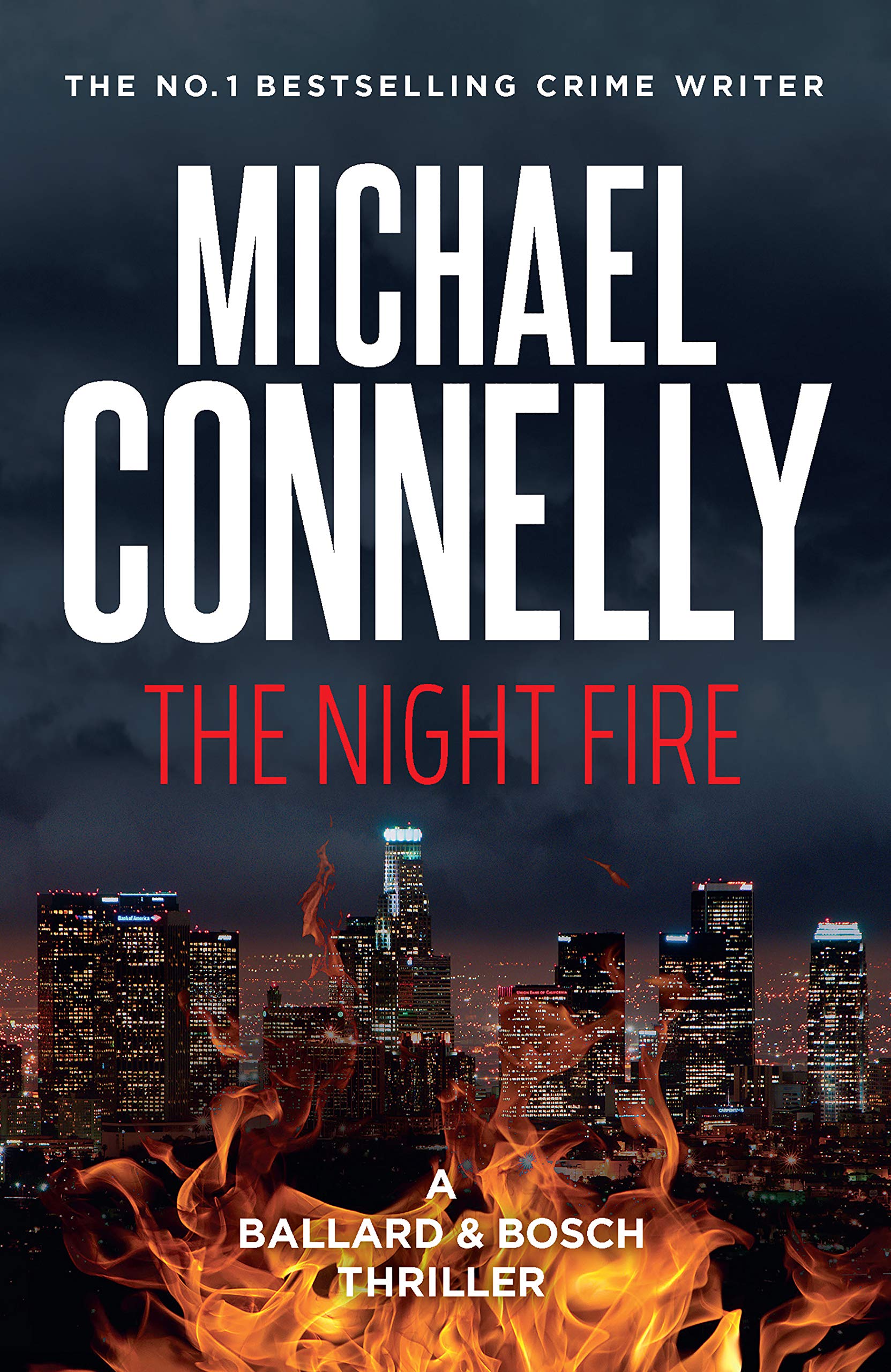 The Night Fire: A Ballard and Bosch Thriller (Renee Ballard Book 3)