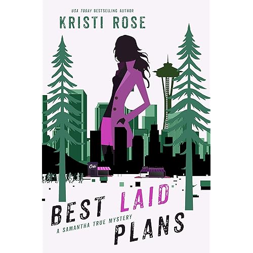 Best Laid Plans: A Samantha True Mystery (The Samantha True Mysteries Book 3)