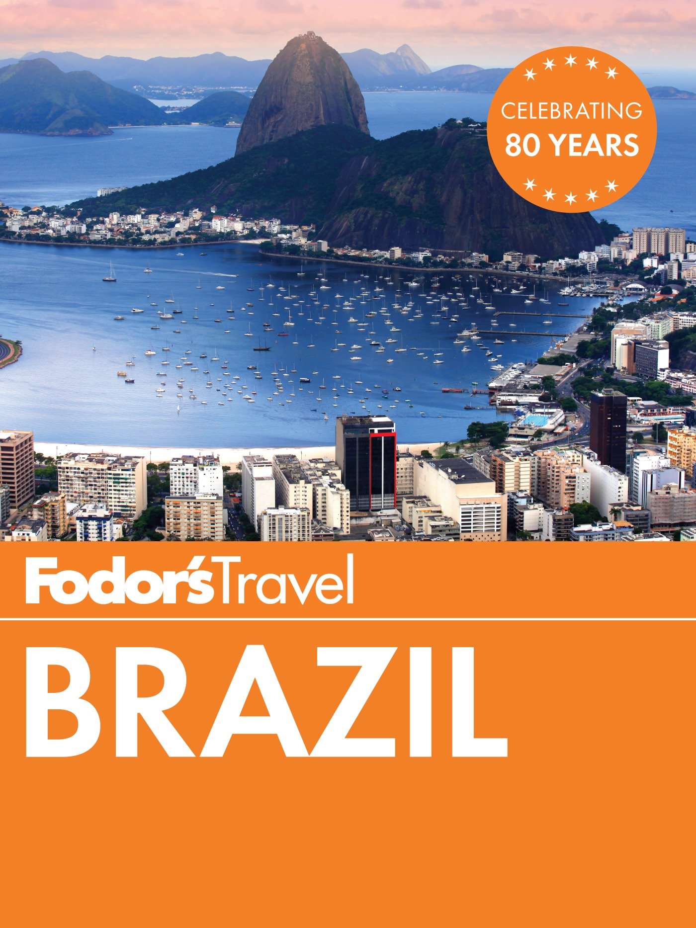Fodor's Brazil (Travel Guide Book 7)