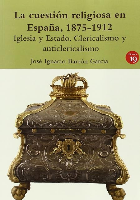 Portada de Cuestion Religiosa en España 1875-1912 la
