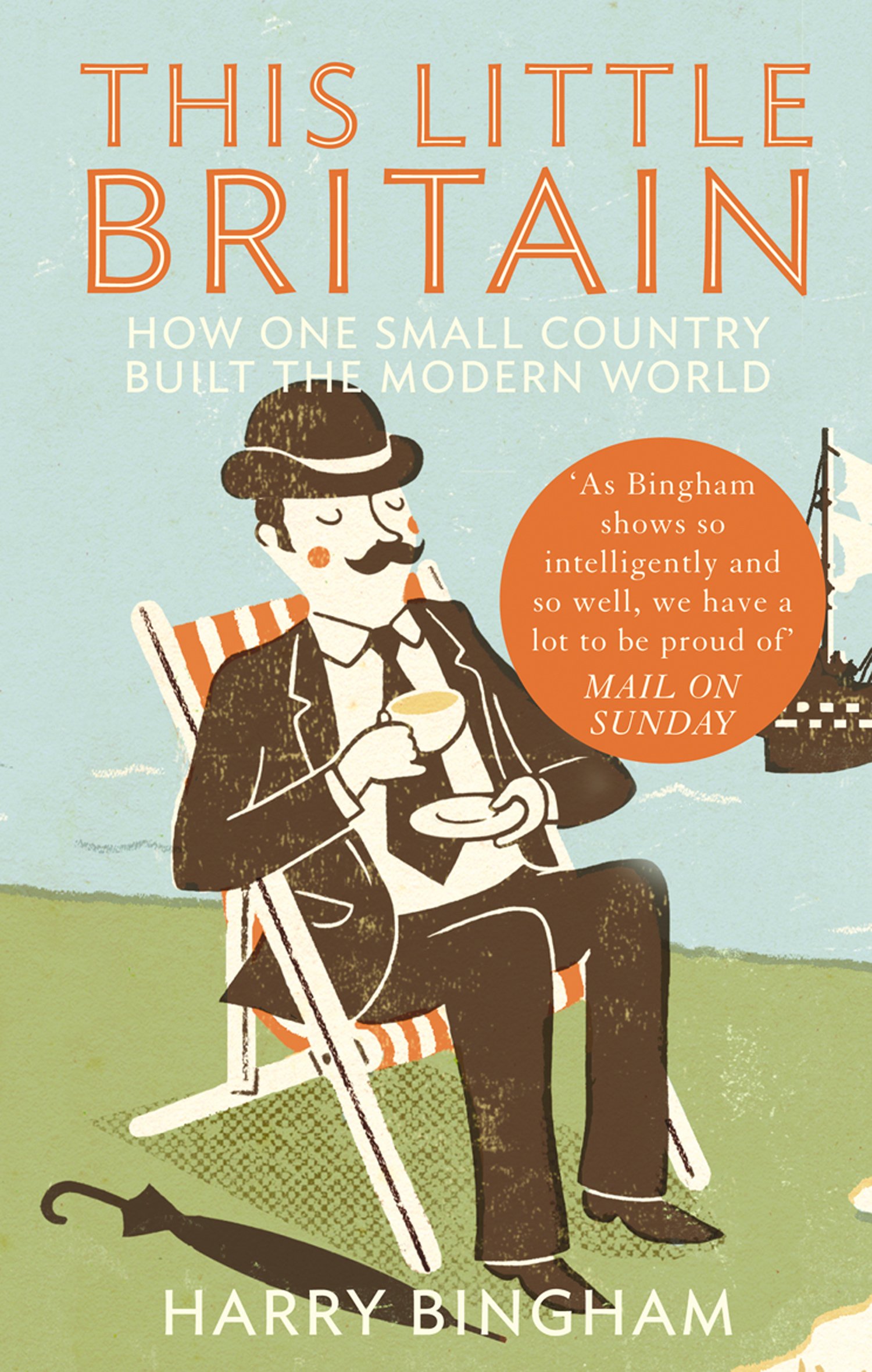 Fourth Estate This Little Britain: How One Small Country Changed The Modern World