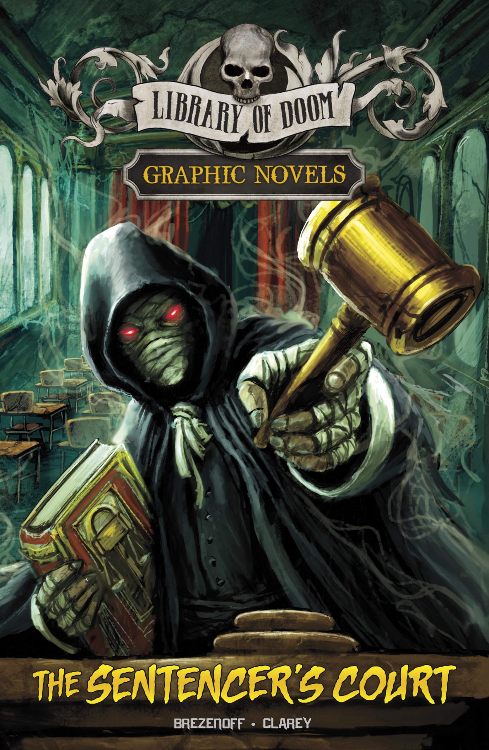 The Sentencer's Court: A Graphic Novel (Library of Doom Graphic Novels)