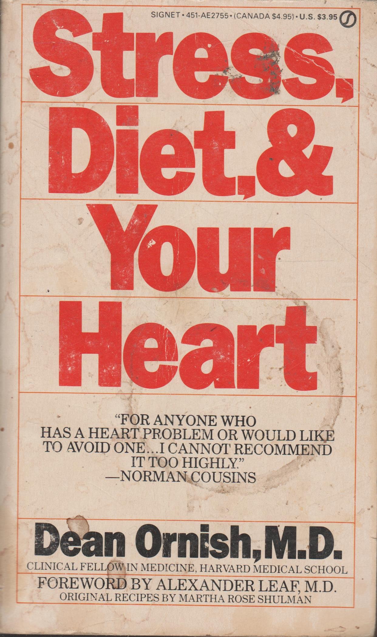 Stress, Diet and Your Heart: A Lifetime Program for Healing Your Heart Without Drugs