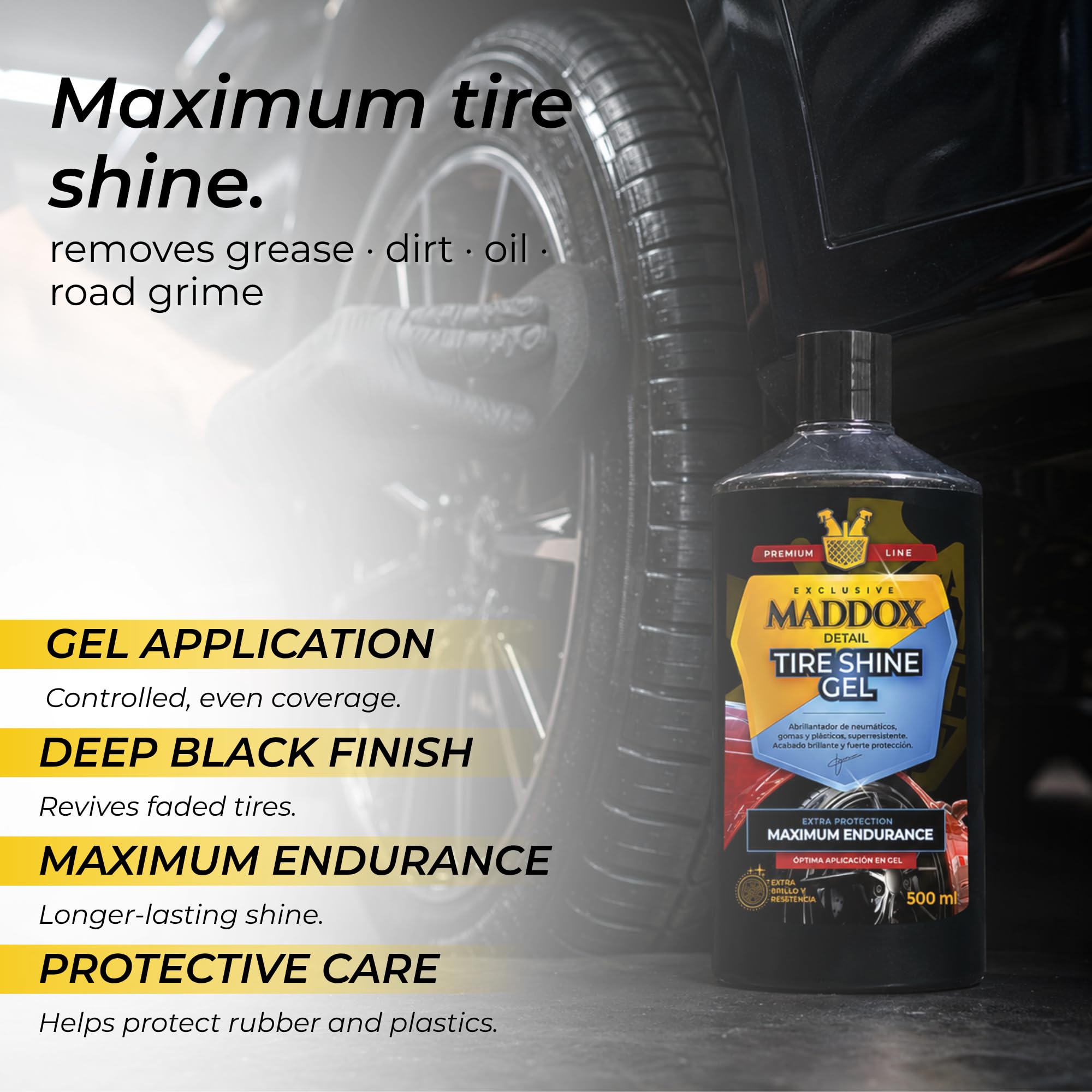 Maddox Detail - Tire Shine Gel 500ml | Idratante per Plastiche Auto | Lucidante per Pneumatici | Idratante per Gomme Auto con Funzione Protettiva e Rinnovatrice | Contro Inquinamento e Raggi Solari