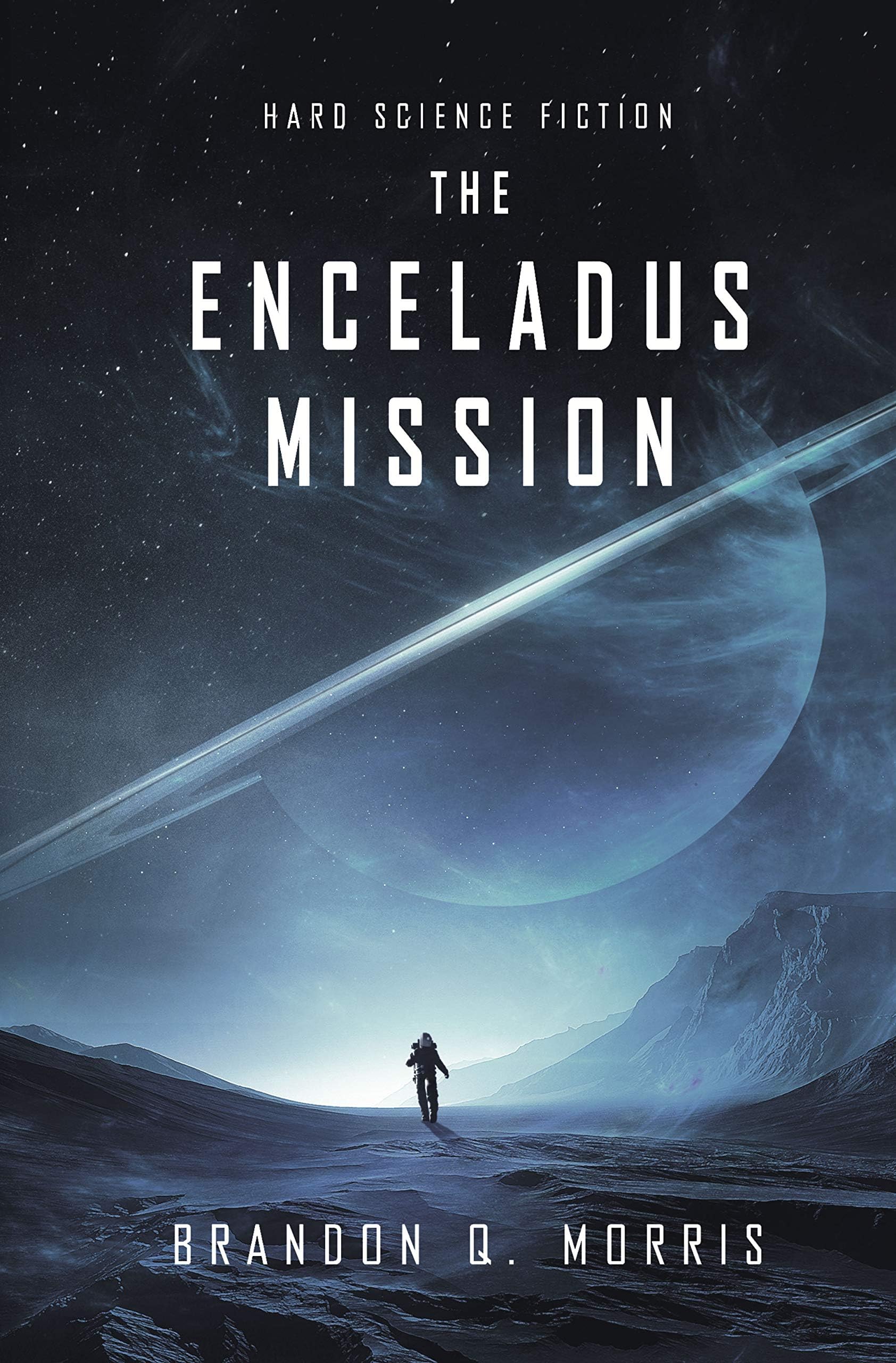 The Enceladus Mission: Hard Science Fiction (Ice Moon Book 1)