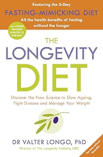 The Longevity Diet: Discover the New Science to Slow Ageing, Fight Disease and Manage Your Weight: ‘How to live to 100 . . . Longevity has become the ... watchword . . . nutrition is the key’ VOGUE