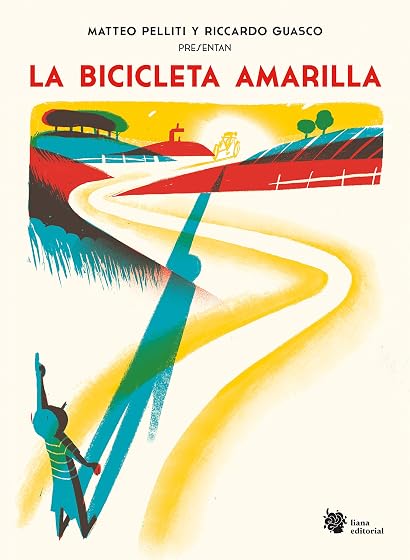 La Bicicleta Amarilla: Una Incursion Poetica sobre Ruedas para Pequeño