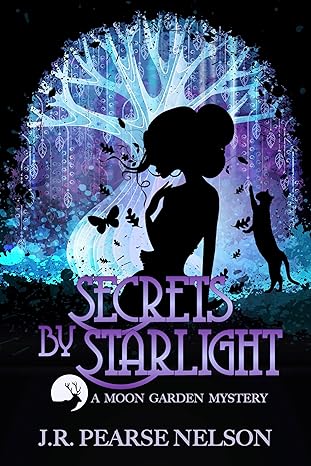 Secrets by Starlight (Moon Garden Mysteries Book 1)