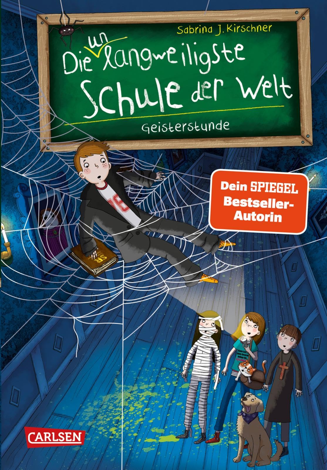 Die unlangweiligste Schule der Welt 6: Geisterstunde: Kinderbuch ab 8 Jahren über eine lustige Schule mit einem Geheimagenten