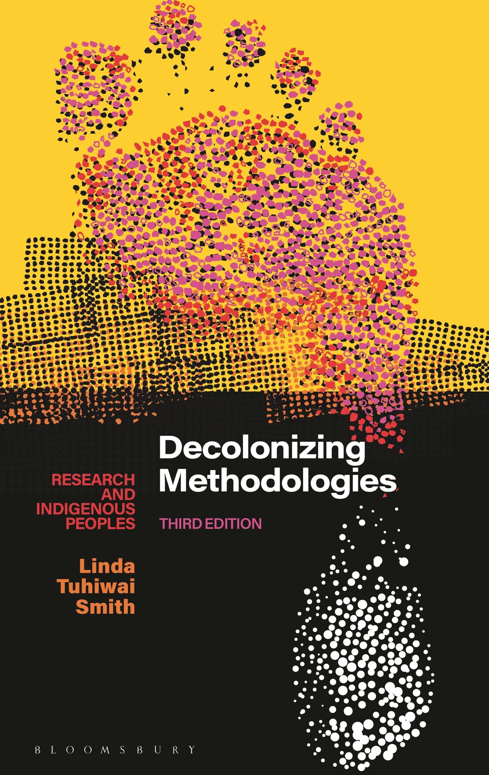 Decolonizing Methodologies : Research and Indigenous Peoples by Linda Tuhiwai...