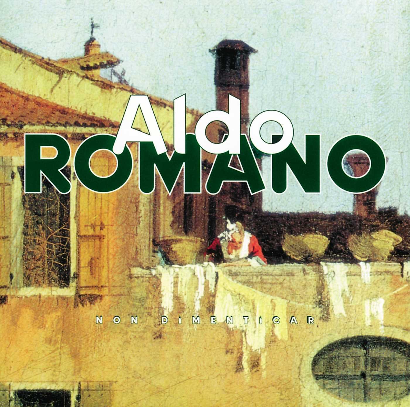 ROMANO;ALDO - NON DIMENTICAR [Audio CD] ROMANO;ALDO