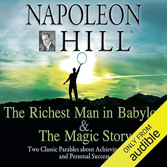 The Richest Man in Babylon & The Magic Story Audiobook by Napoleon Hill episode artwork