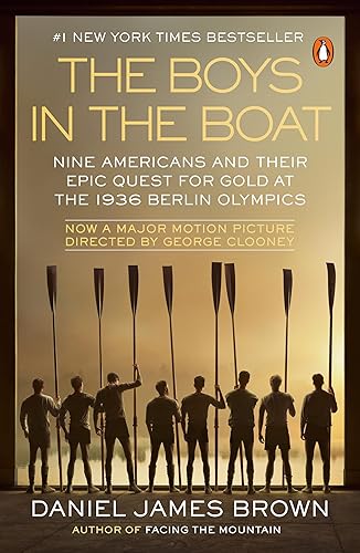 The Boys in the Boat Nine Americans and Their Epic Quest for Gold at the 1936 Berlin Olympics