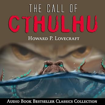The Call of Cthulhu: Audio Book Bestseller Classics Collection Audiobook by H. P. Lovecraft episode artwork