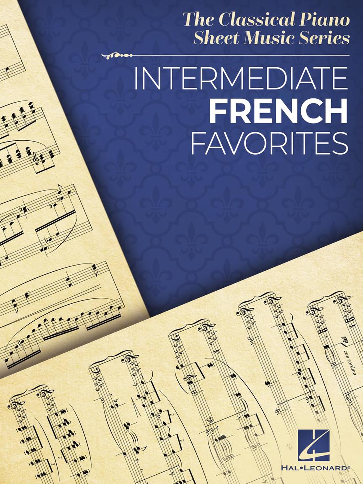 Intermediate French Favorites. The Classical Piano Sheet Music Series.