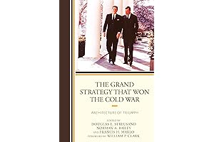 The Grand Strategy that Defined the Post-War Era: Architecture of Triumph