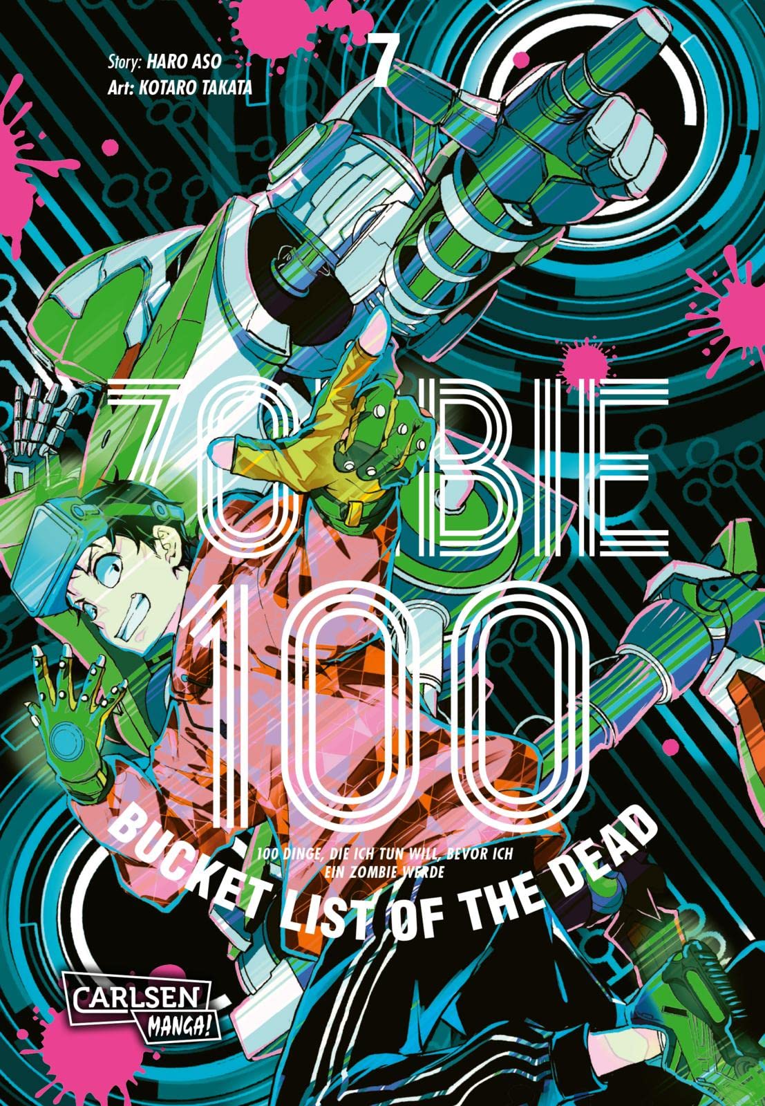 Zombie 100 - Bucket List of the Dead 7: Was wäre, wenn das Leben erst nach dem Weltuntergang so richtig losgeht? Findet es in diesem Comedy-Action-Manga heraus