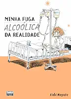 Minha Fuga Alcoólica da Realidade