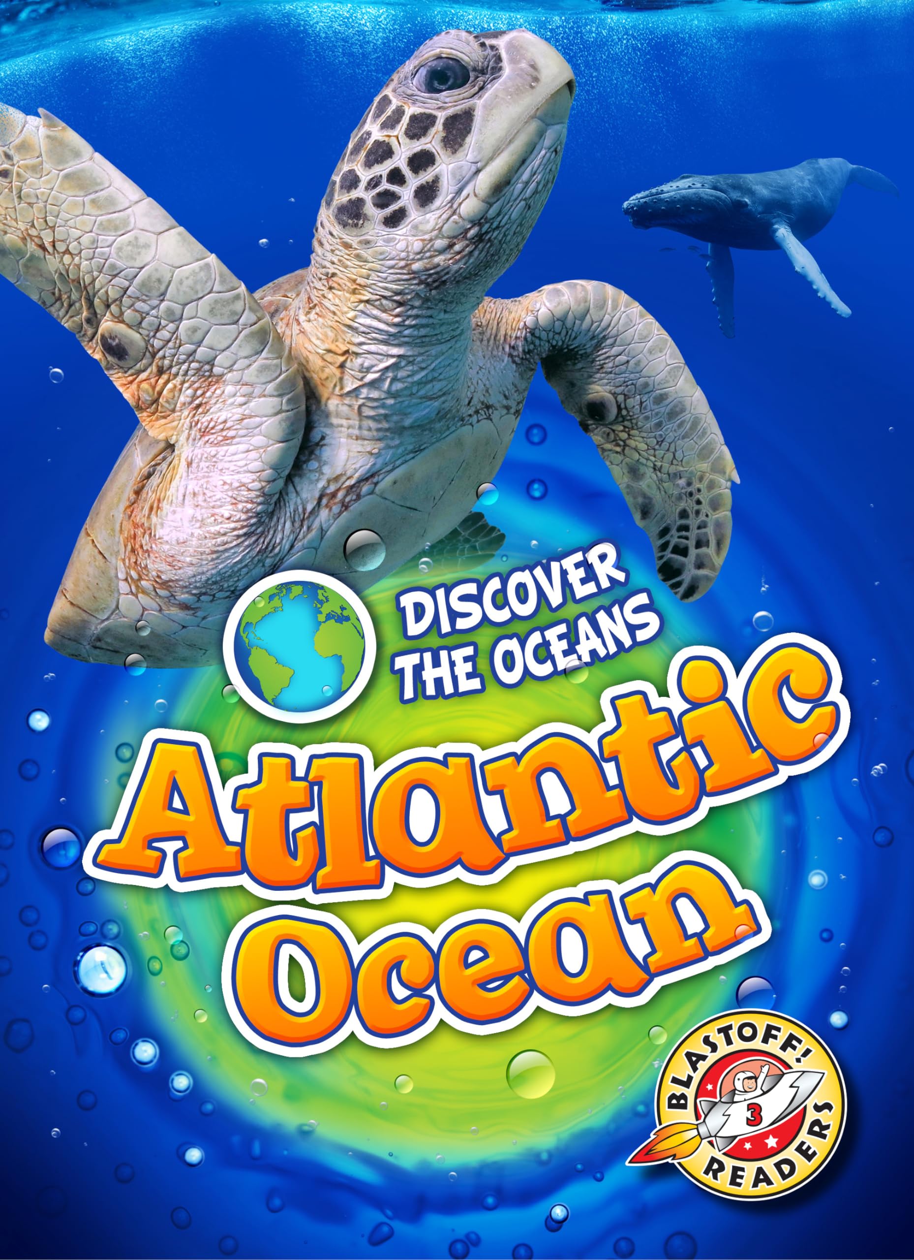 Atlantic Ocean (Discover the Oceans: Blastoff Readers, Level 3)