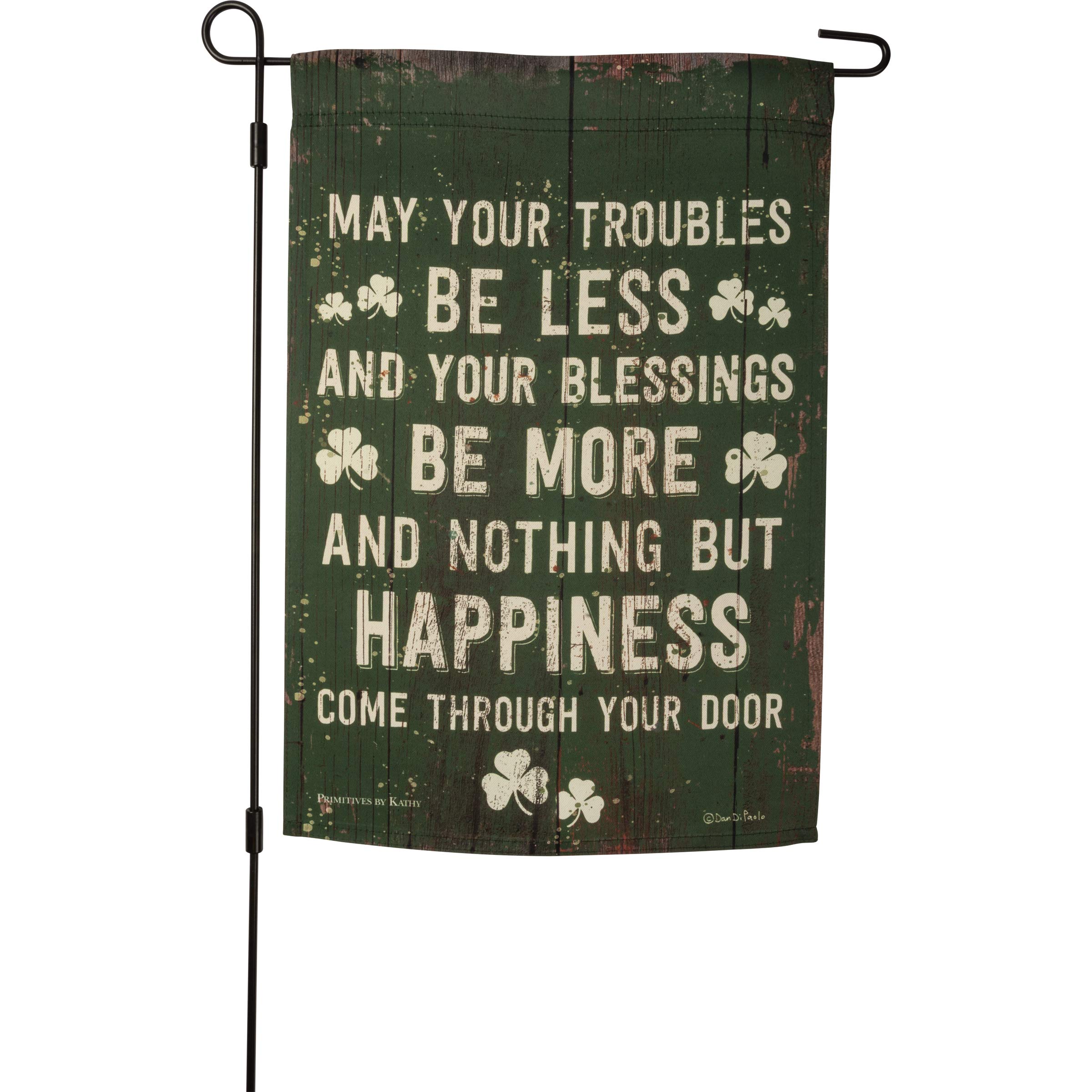 Primitives by Kathy May Your Troubles Be Less Garden Flag Green 12 inches x 18 inches