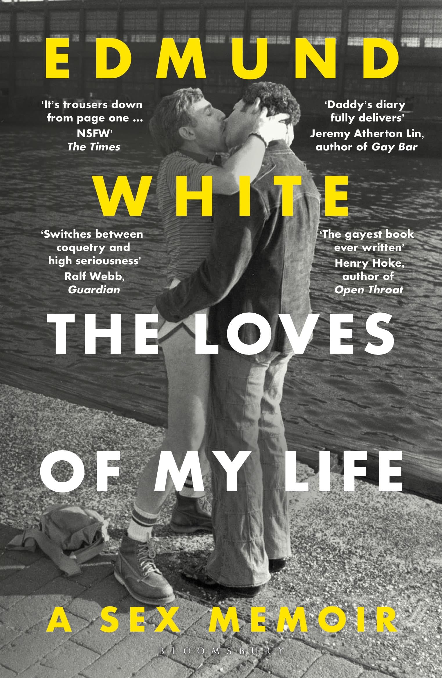 The Loves of My Life: A Sex Memoir - A TIMES/SUNDAY TIMES BOOK OF THE YEAR