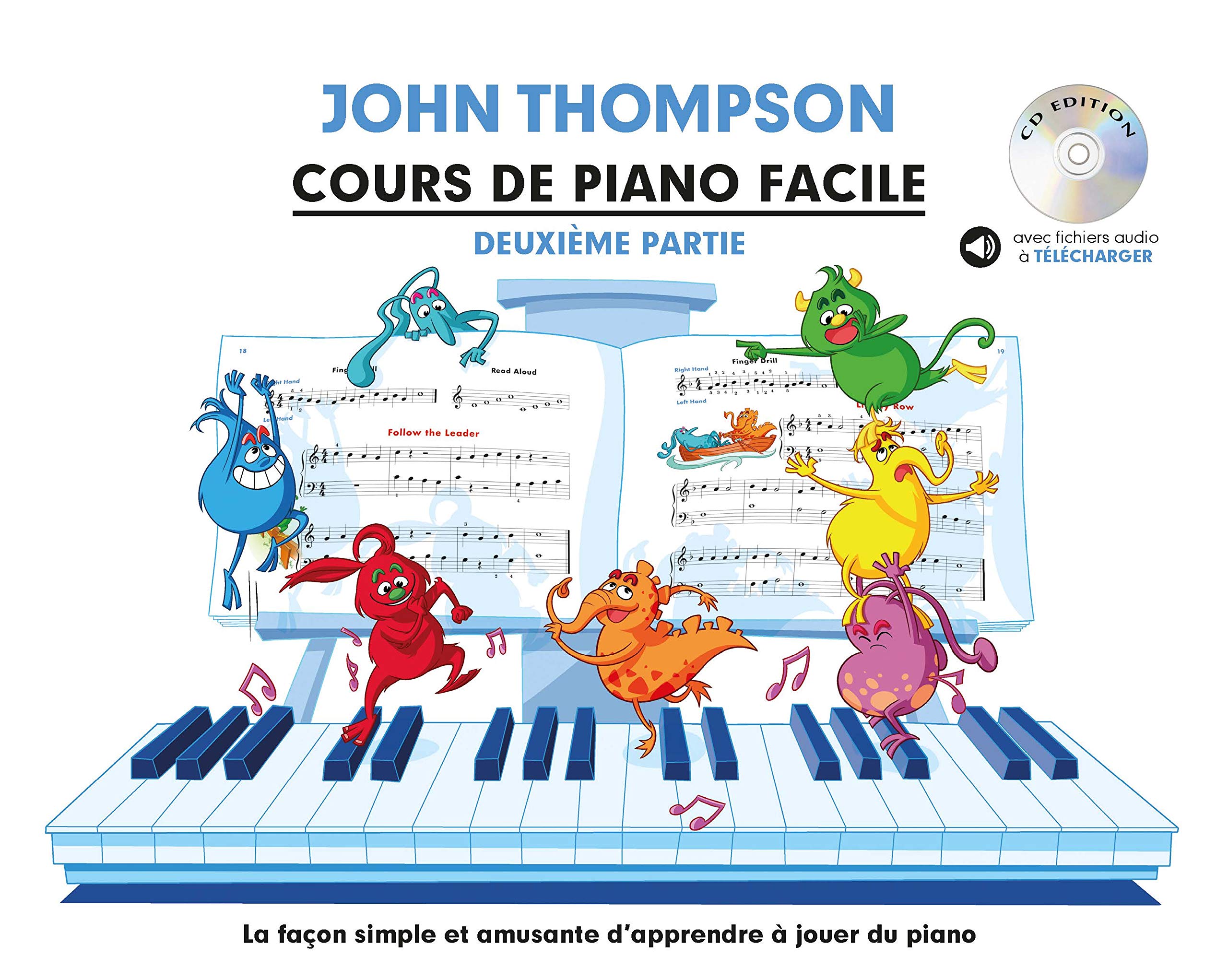 Cours de Piano Facile Partie 2 | Méthode Piano Enfants Débutants CD Audio Inclus | Livre Partition Illustrée Exercices | Apprentissage Progressif Maison Cours | Parents Professeurs John Thompson