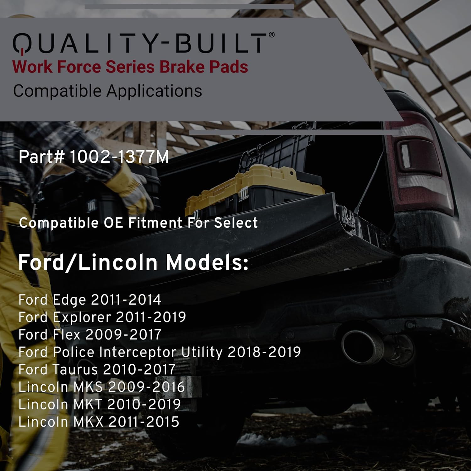 QUALITY-BUILT Rear Semi-Metallic Brake Pads, Work Force 1002-1377M, Compatible with 2009-2019 Ford/Lincoln (Edge,Explorer,Flex,MKS,MKT,MKX,Police Interceptor Utility,Taurus)