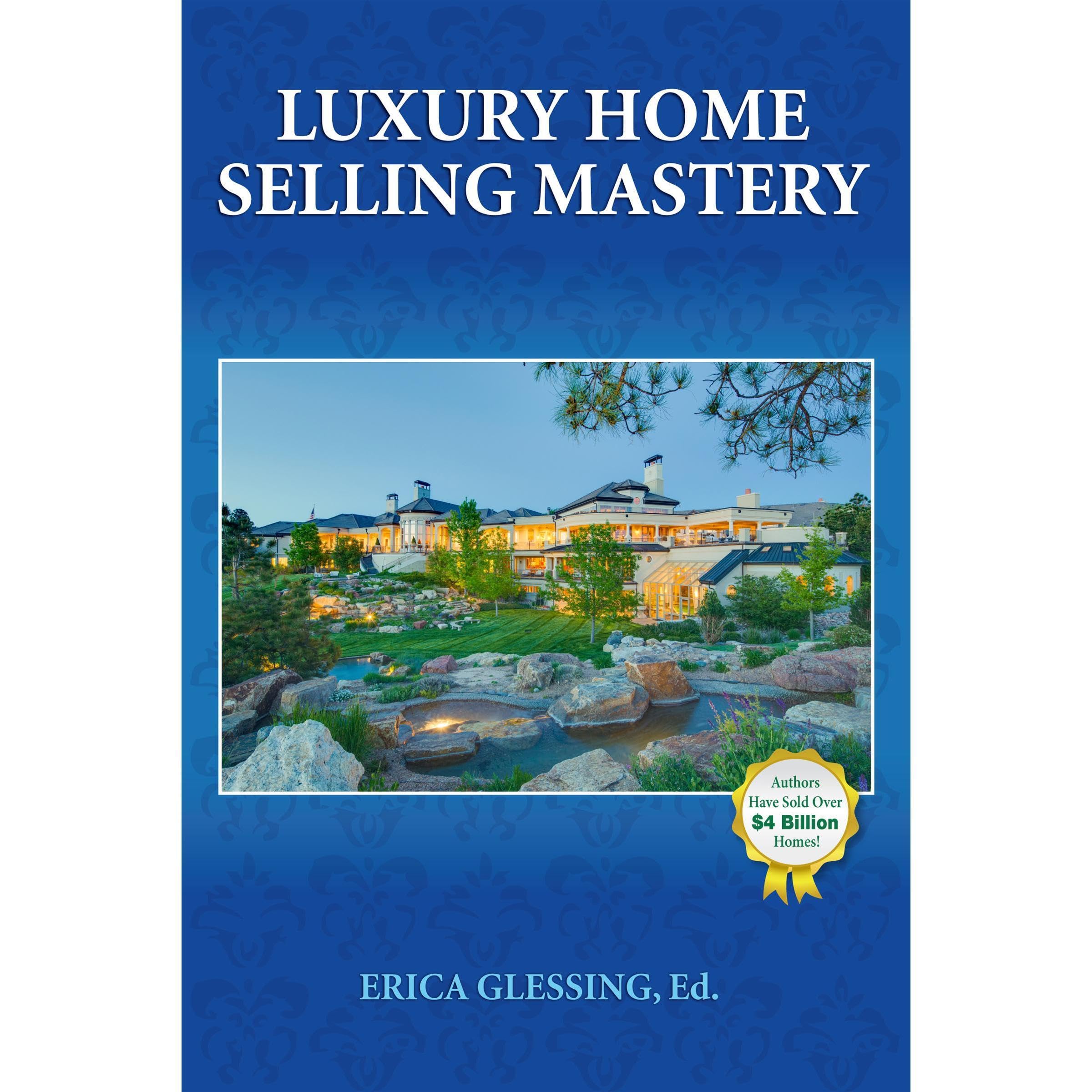 Luxury Home Selling Mastery