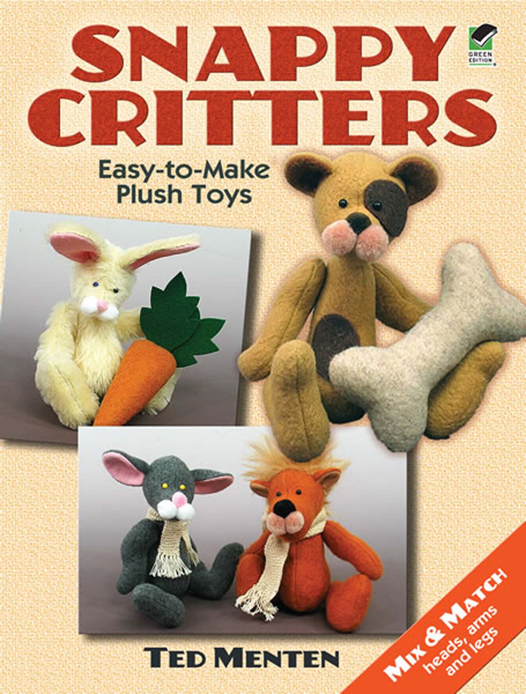 Snappy Critters: Easy-To-Make Plush Toys