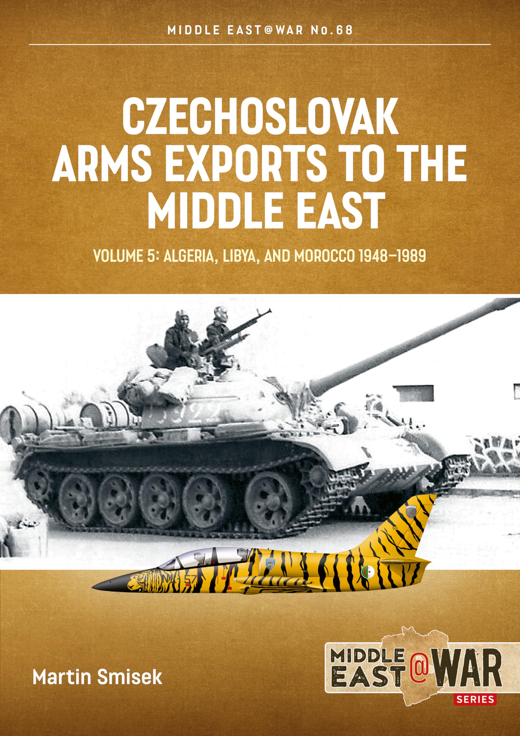 Middle East@War 68: Czechoslovak Arms Exports to the Middle East Vol.5