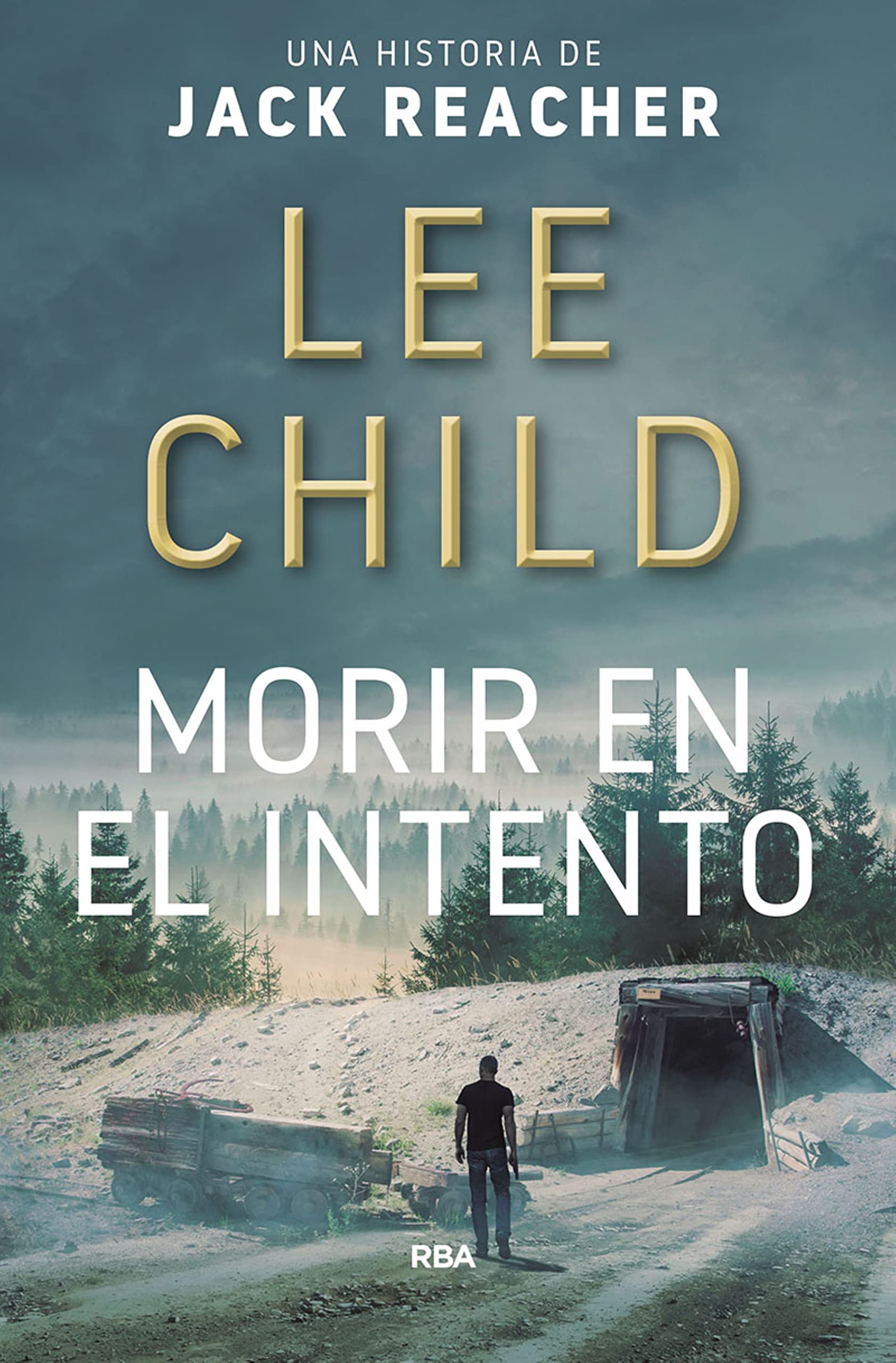 Morir en el intento (Jack Reacher nº 2) (Spanish Edition)