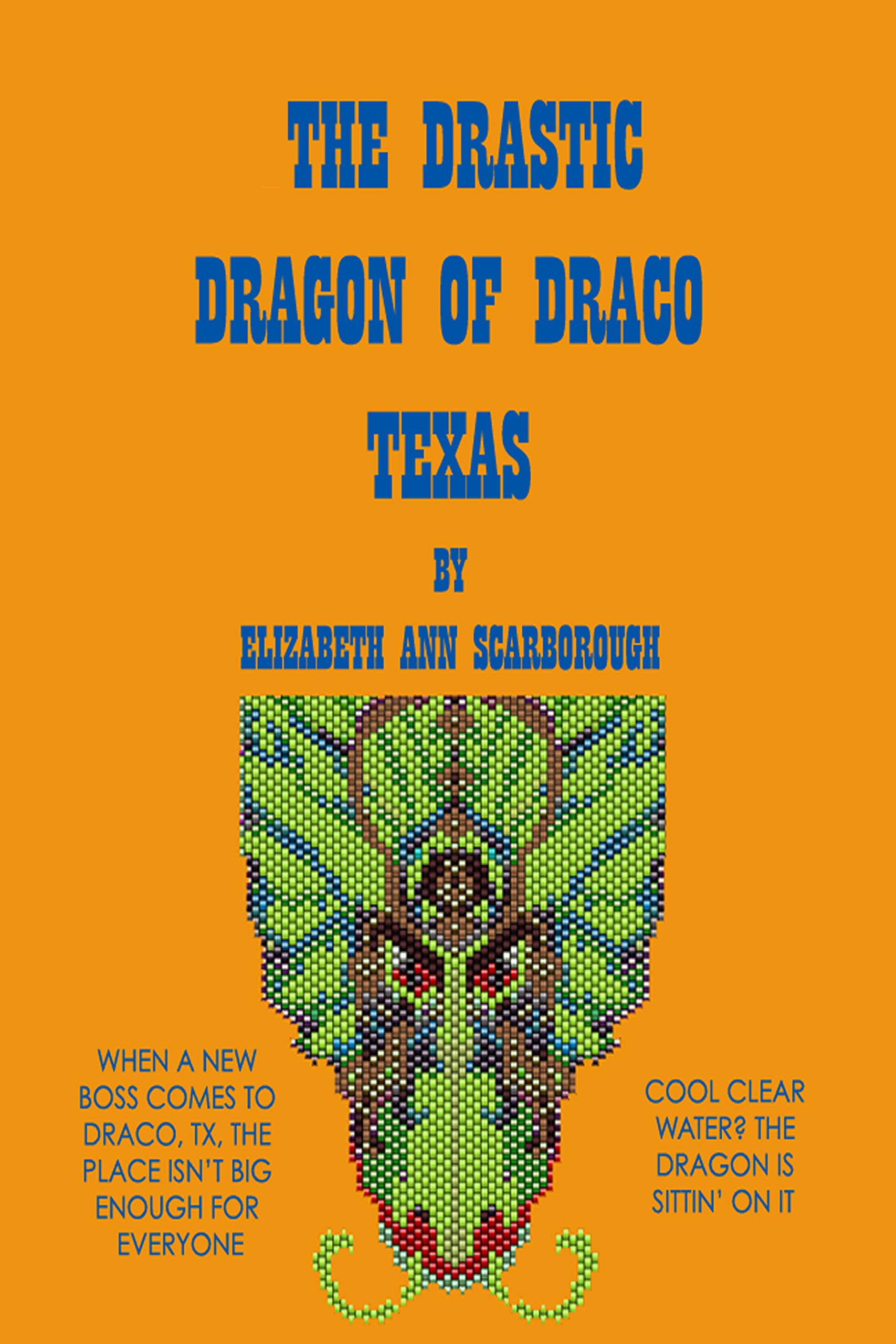 Book cover for The Drastic Dragon of Draco, Texas