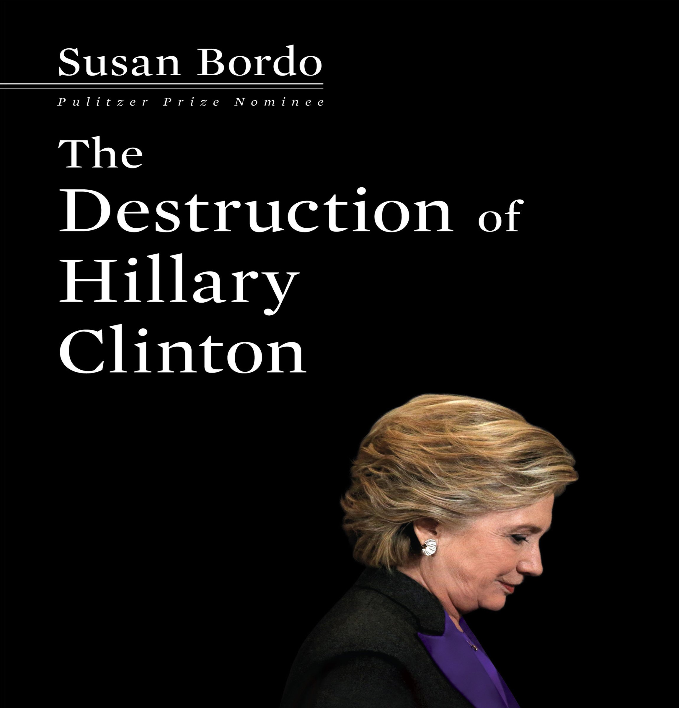 Cover art for The Destruction Hillary Clinton