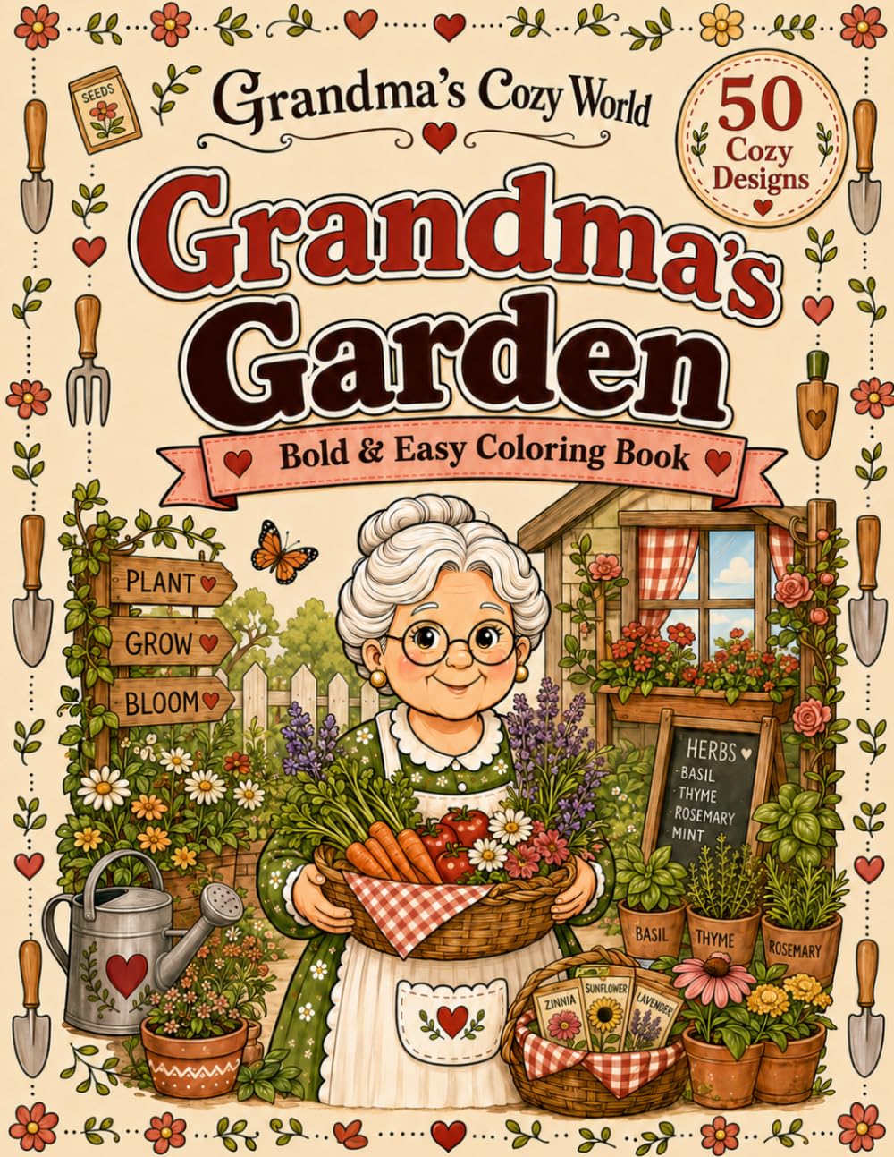 Grandma's Garden: Bold & Easy Coloring Book for Adults and Seniors | 50 Cozy Vintage Garden Scenes | Large Print | Single-Sided Pages (Grandma's Cozy World)