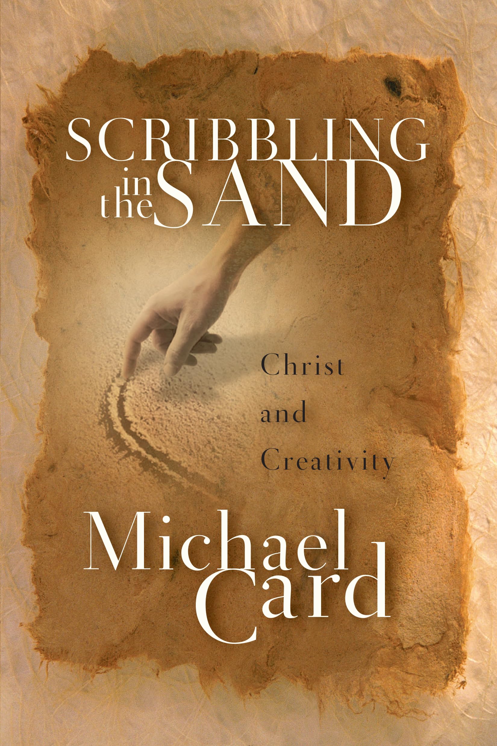 Scribbling in the Sand: Christ and Creativity