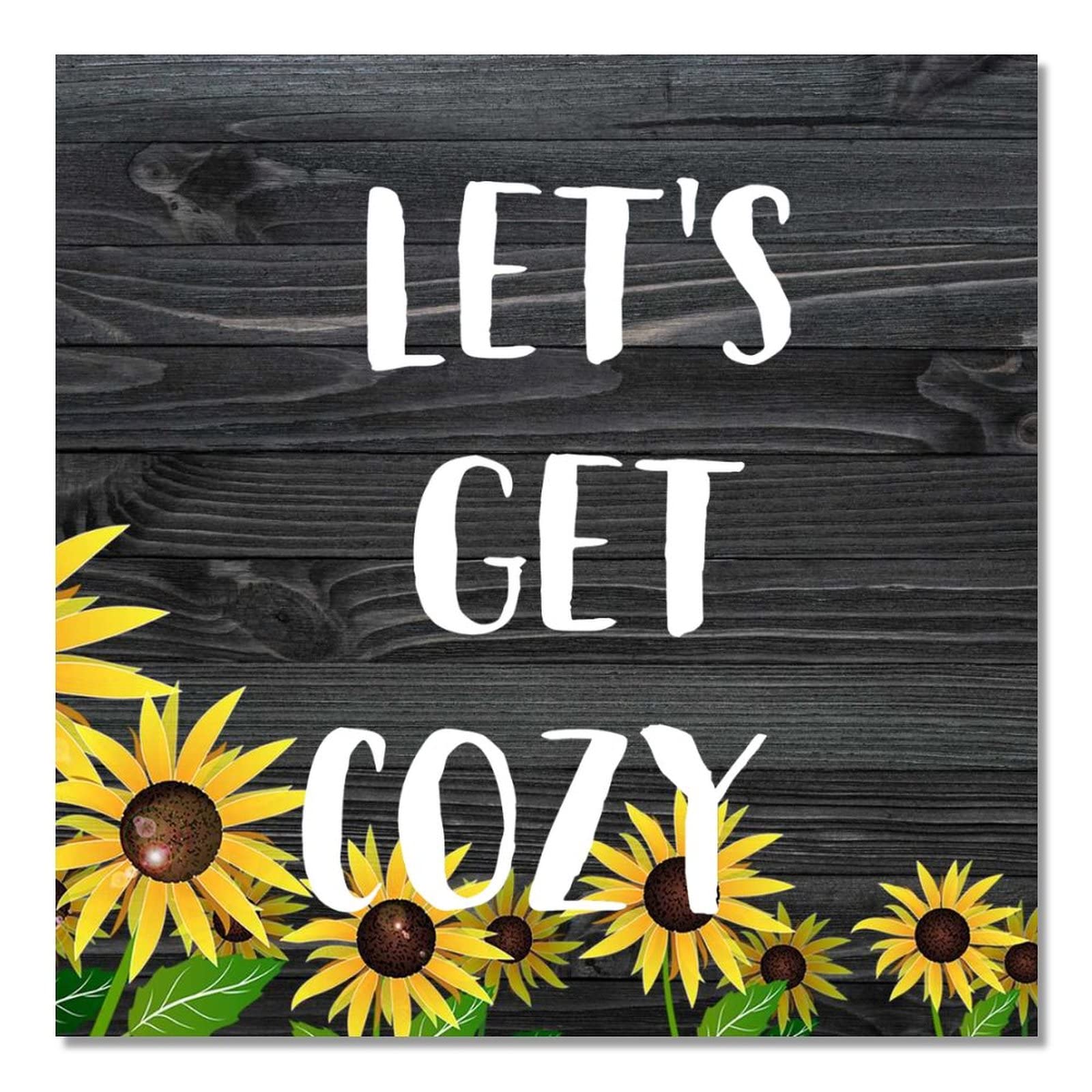 Décoration murale rustique en bois 40x40 cm Let's Get Cozy avec tournesol