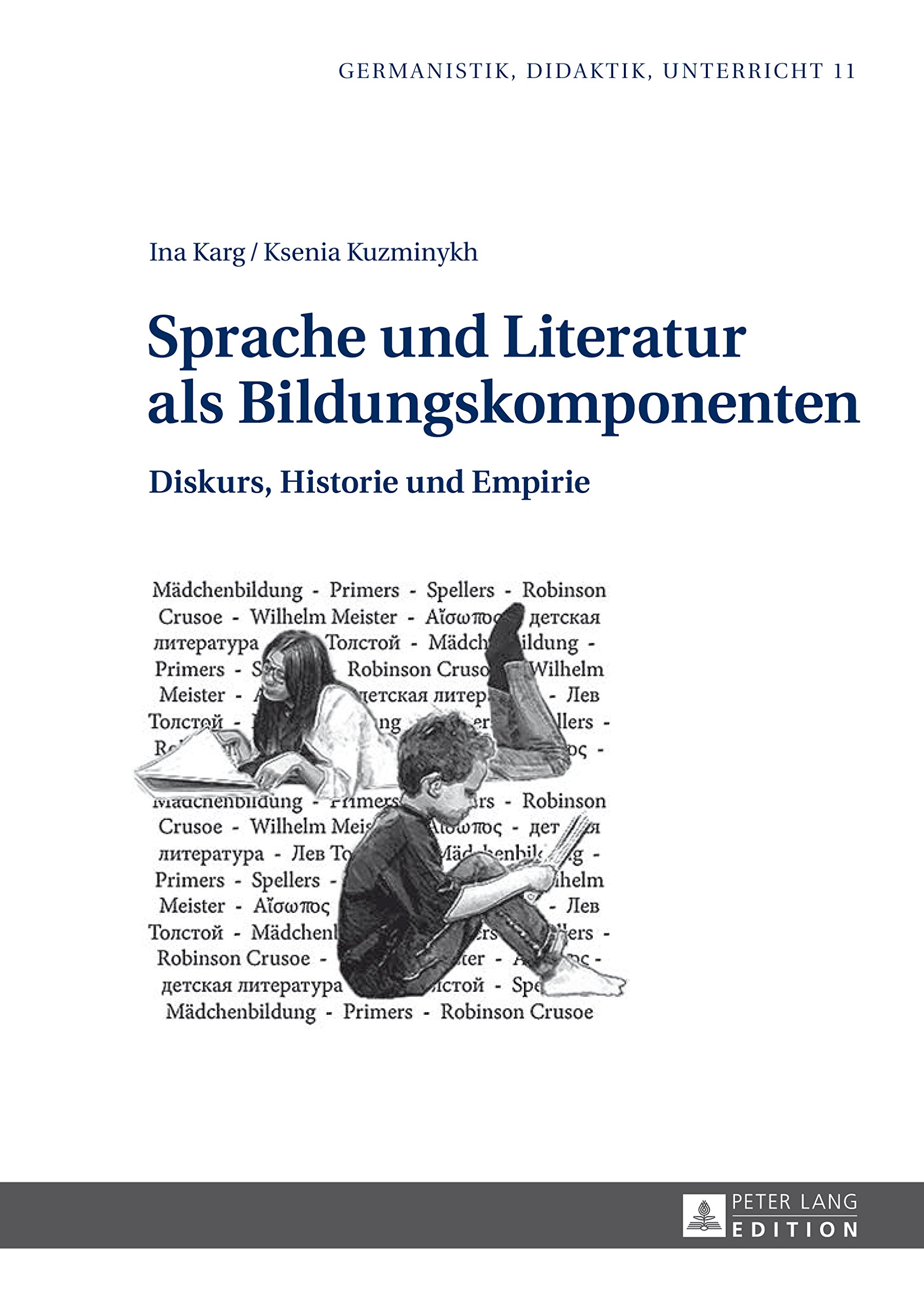 Sprache und Literatur als Bildungskomponenten: Diskurs, Historie und Empirie (German Edition)