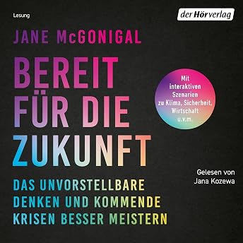 Bereit für die Zukunft Hörbuch von Jane McGonigal episode artwork